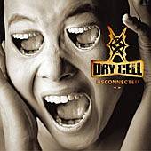 Dry Cell : Disconnected